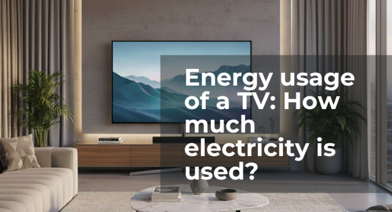 Energy usage of a TV: How much electricity is used?